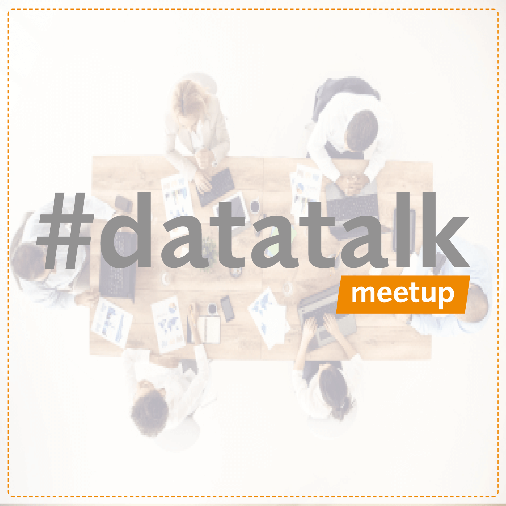 #datatalk meetup