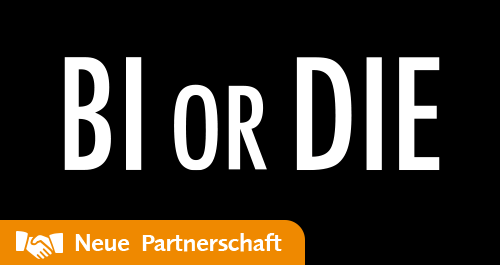 Neue Partnerschaft mit BI or DIE