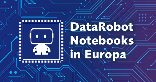 EVACO News: DataRobot Notebooks in Europa
